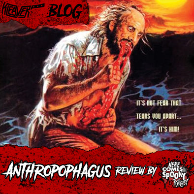 Anthropophagus review by "Here Comes The Spooky Podcast"